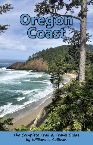 100 Hikes: Oregon Coast, by William Sullivan