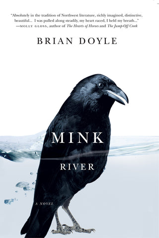Mink River, by Brian Doyle