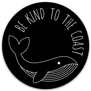 Be Kind to the Coast Sticker